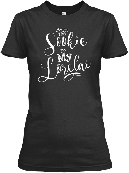 Gilmore Girls You're The Sookie Black T-Shirt Front