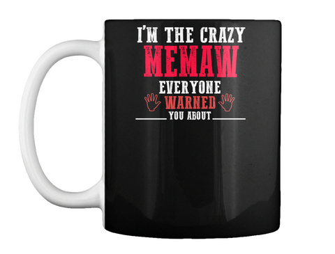 Crazy Memaw Black T-Shirt Front