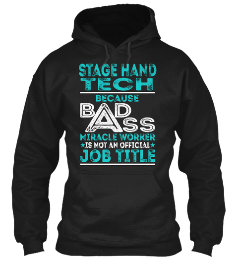 Stage Hand Tech   Badass Black Camiseta Front