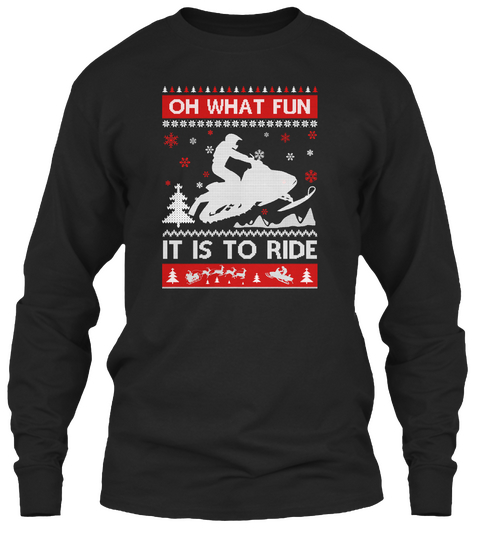 Oh What Fun It Is To Ride Black T-Shirt Front