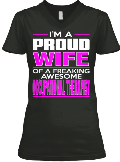 Wife Occupational Therapist Black T-Shirt Front