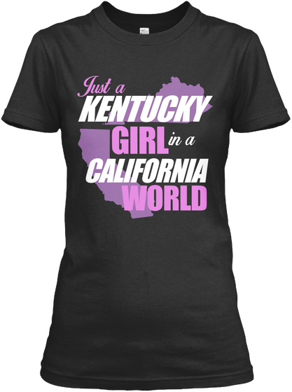 Kentucky  Girl In California  Black T-Shirt Front