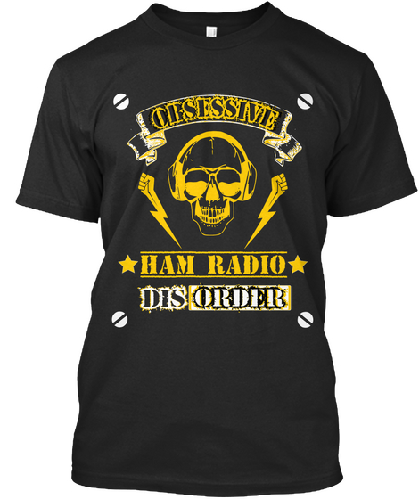 Obsessive  Ham Radio Dis Order Black T-Shirt Front