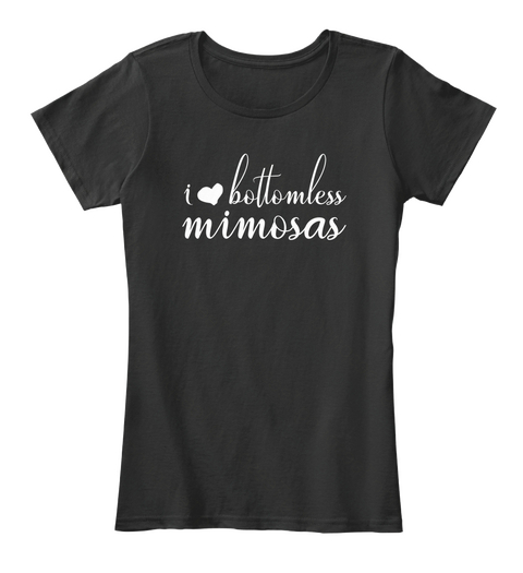 I Bottomless Mimosas Black T-Shirt Front