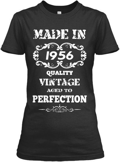 Made In 1956 Quality Vintage Aged To Protection Black Kaos Front