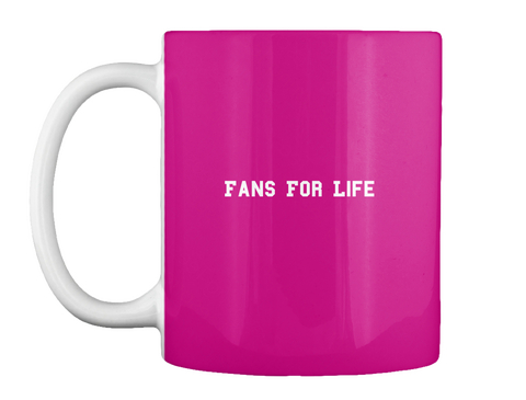 Fans For Life Magenta T-Shirt Front