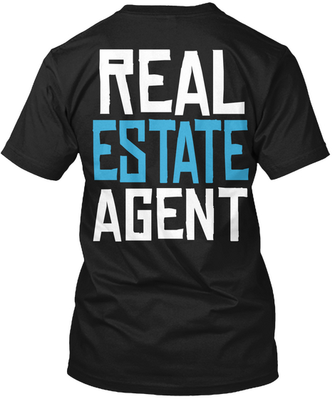 Real Estate Agent Black T-Shirt Back