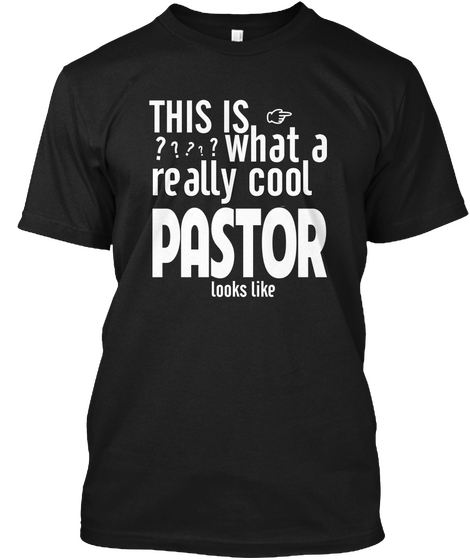 Really Cool Pastor Black T-Shirt Front