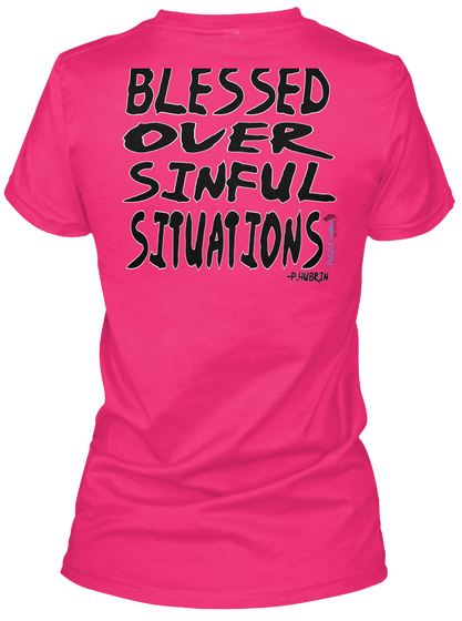 Blessed Over Sinful Situations Heliconia Kaos Back