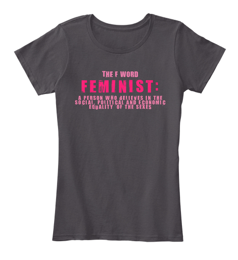 The F Word Feminist Heathered Charcoal  Camiseta Front