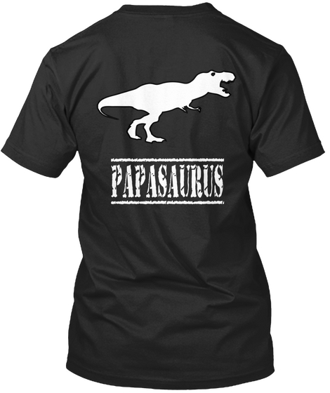Papasaurus Black áo T-Shirt Back
