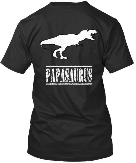 Papasaurus Black T-Shirt Back