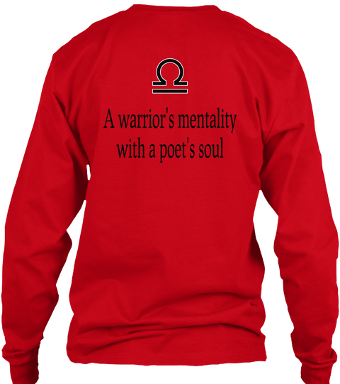 A Warrior's Mentality With A Poet's Soul Red T-Shirt Back