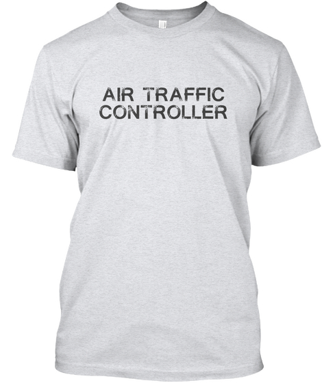 Air Traffic Controller  Ash Camiseta Front