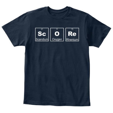 Sc Scandium O Oxygen Re Rhenium New Navy T-Shirt Front