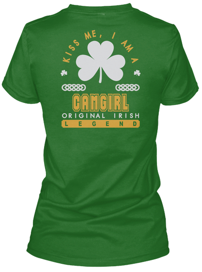 Camgirl Original Irish Job T Shirts Irish Green Camiseta Back