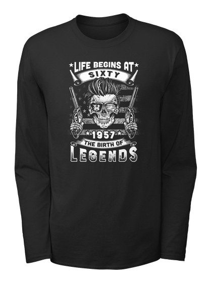 * Life Begins At * Sixty * 1957 * The Birth Of Legends Black Camiseta Front