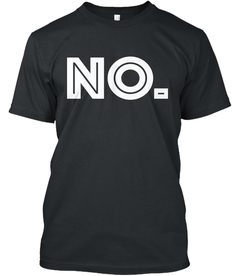 No. Black T-Shirt Front