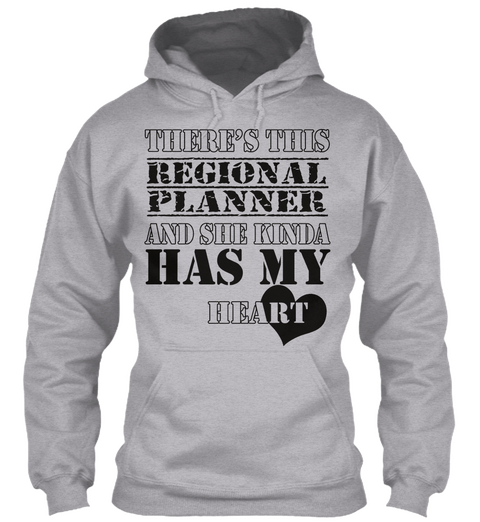 Theres This Regional Planner And She Kinda Has My Heart Sport Grey áo T-Shirt Front