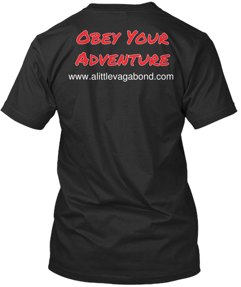 Obey Your
Adventure
 Www.Alittlevagabond.Com Black áo T-Shirt Back