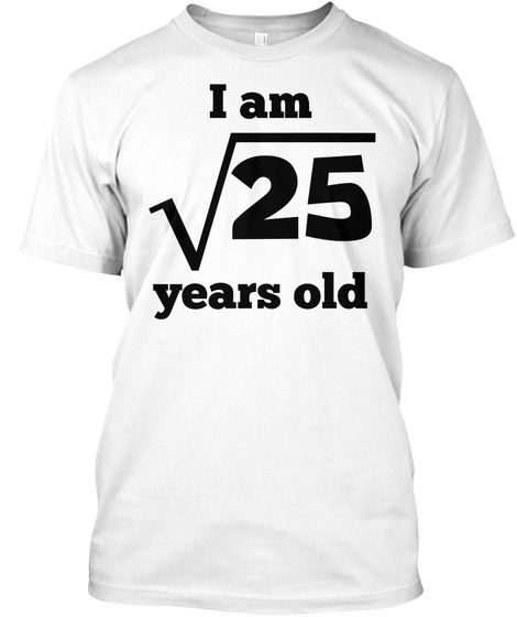 Square Root 5 Years Old Funny 5th Birthday For Kids White Camiseta Front