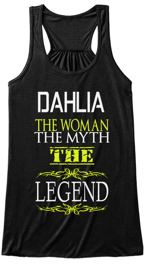 Dahlia The Woman The Myth The Legend Black T-Shirt Front