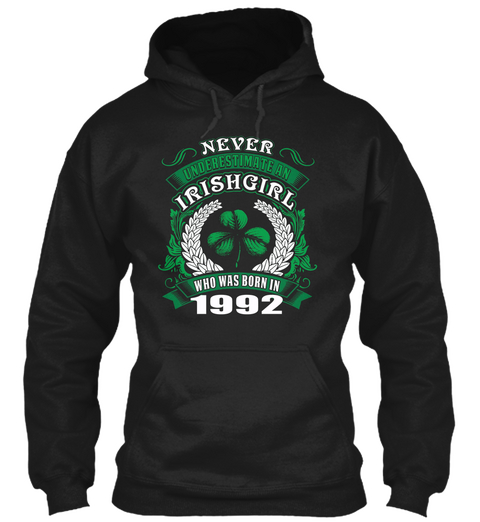Irishgirl Who Was Born In 1992 Black T-Shirt Front
