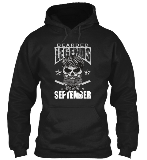 Bearded Legends Are Born In September Black T-Shirt Front