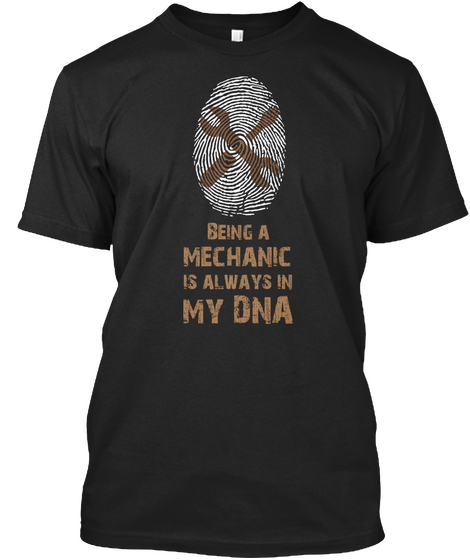 Being A Mechanic Is Always In My Dna Black Camiseta Front