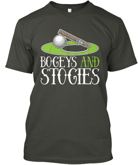 Bogeys And Stogies Smoke Gray Camiseta Front