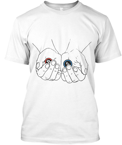 The Red Pill Or The Blue Pill White Camiseta Front