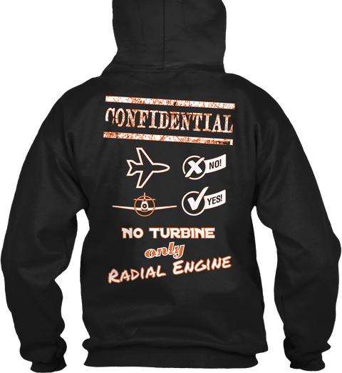 Confidential No Yes No Turbine Only Radial Engine Black T-Shirt Back