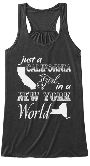 Just A California Girl In A New York World Dark Grey Heather Maglietta Front