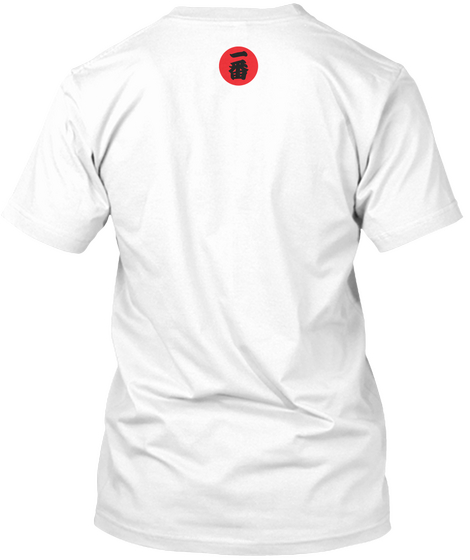 *Limited "Japan Ichiban" T Shirt* White T-Shirt Back