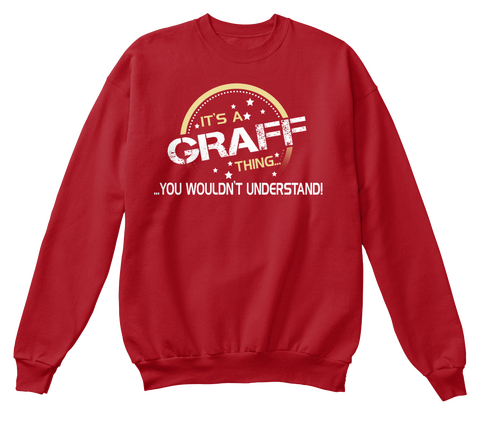 It's A Graff Thing You Wouldn't Understand! Deep Red  T-Shirt Front