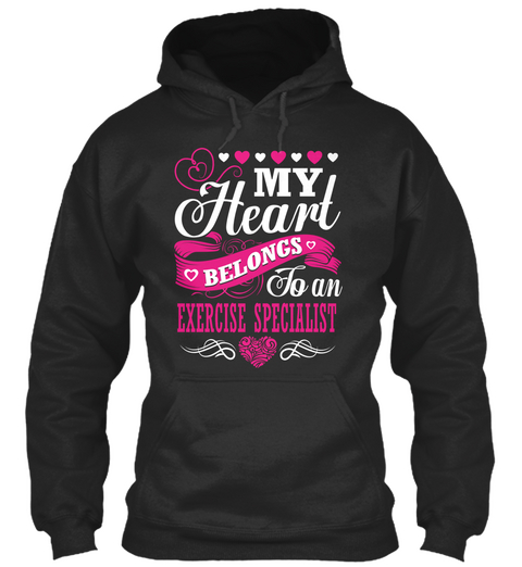 My Heart Belongs To An Exercise Specialist Jet Black T-Shirt Front