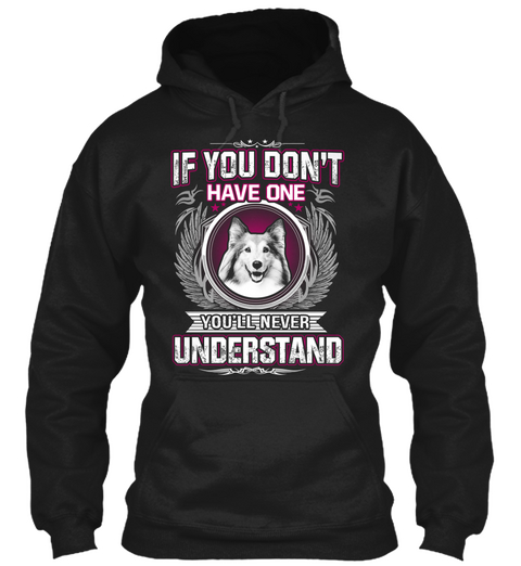 If You Don't Have One You'll Never Understand Black Camiseta Front