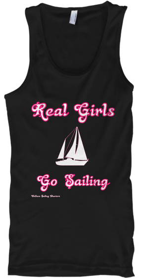 Real Girls Go Sailing Black Kaos Front