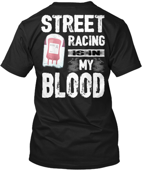 Street Racing Is In My Blood Black Kaos Back