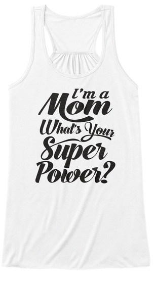 New Mother's Day T Shirt Design! White T-Shirt Front