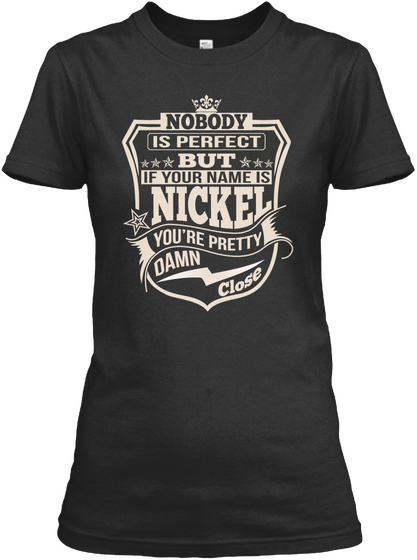 Nobody Perfect Nickel Thing Shirts Black Camiseta Front