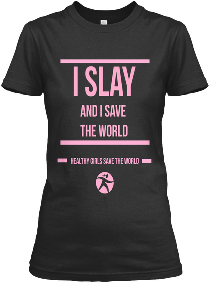 Healthy Girls Save The World Fundraiser  Black áo T-Shirt Front
