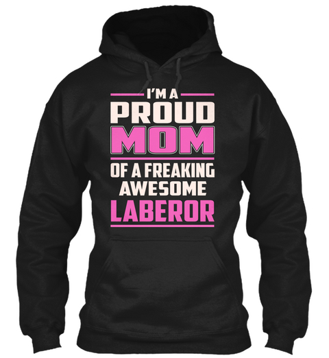 Laberor   Proud Mom Black T-Shirt Front