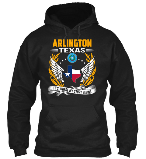 Arlington Texas It's Where My Story Begins Black T-Shirt Front