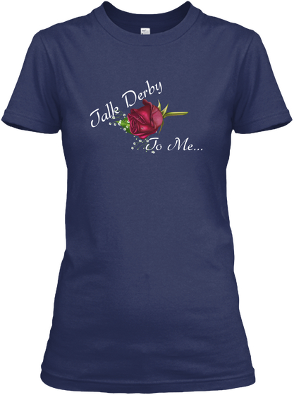 Talk Derby To Me.. Navy T-Shirt Front