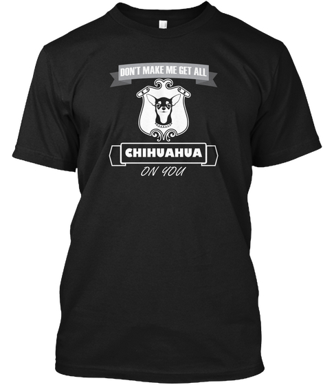 Chihuahua T Shirt Black Camiseta Front