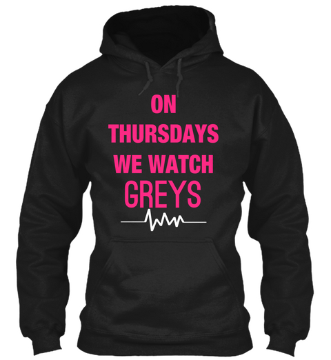 On Thursdays We Watch Greys Black T-Shirt Front