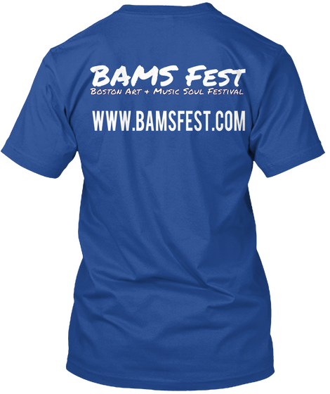 Bams Fest Boston Art & Music Soul Festival Www.Bam Sfest.Com Deep Royal áo T-Shirt Back