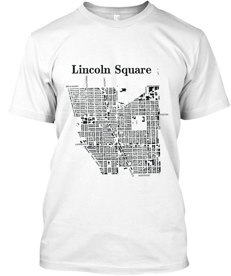 Lincoln Square White T-Shirt Front