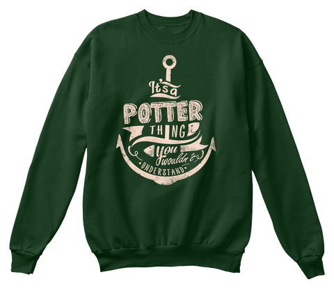 It's A Potter Thing You Wouldn't Understand Deep Forest  T-Shirt Front